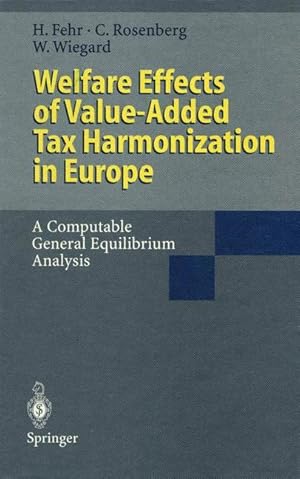 Imagen del vendedor de Welfare Effects of Value-Added Tax Harmonization in Europe a la venta por moluna