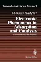 Bild des Verkufers fr Electronic Phenomena in Adsorption and Catalysis on Semiconductors and Dielectrics zum Verkauf von moluna