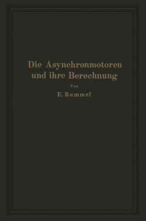 Seller image for Die Asynchronmotoren und ihre Berechnung for sale by moluna