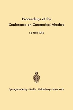 Imagen del vendedor de Proceedings of the Conference on Categorical Algebra a la venta por moluna