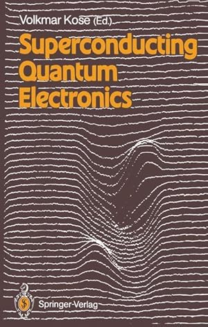 Image du vendeur pour Superconducting Quantum Electronics mis en vente par moluna