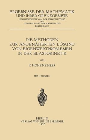 Seller image for Die Methoden zur Angenaeherten Loesung von Eigenwertproblemen in der Elastokinetik for sale by moluna