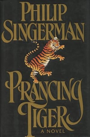 Immagine del venditore per Prancing Tiger: A Novel venduto da Kenneth A. Himber
