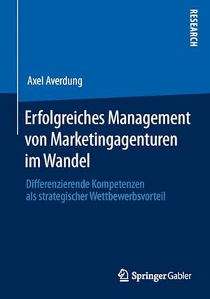 Immagine del venditore per Erfolgreiches Management von Marketingagenturen im Wandel venduto da moluna