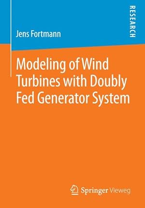 Immagine del venditore per Modeling of Wind Turbines with Doubly Fed Generator System venduto da moluna