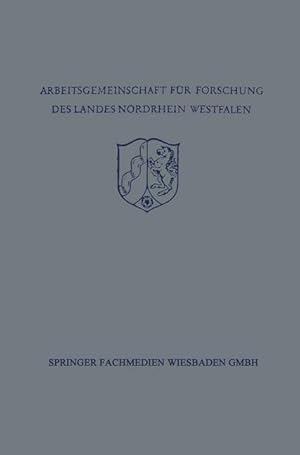 Bild des Verkufers fr Festschrift der Arbeitsgemeinschaft fr Forschung des Landes Nordrhein-Westfalen zu Ehren des Herrn Ministerpraesidenten Karl Arnold zum Verkauf von moluna