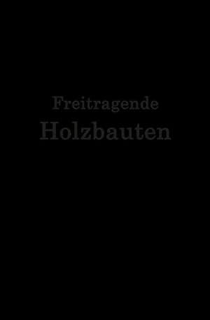 Seller image for Freitragende Holzbauten for sale by moluna