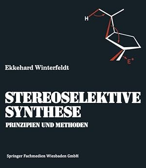 Bild des Verkufers fr Prinzipien und Methoden der Stereoselektiven Synthese zum Verkauf von moluna