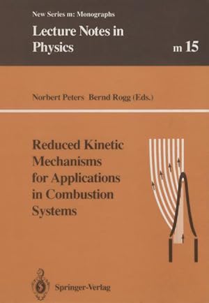 Bild des Verkufers fr Reduced Kinetic Mechanisms for Applications in Combustion Systems zum Verkauf von moluna