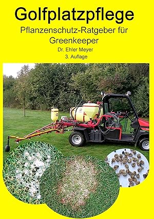 Seller image for Golfplatzpflege - Pflanzenschutz-Ratgeber fr Greenkeeper for sale by moluna
