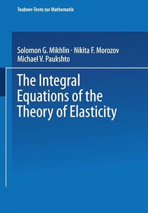 Imagen del vendedor de The Integral Equations of the Theory of Elasticity a la venta por moluna