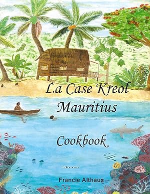 Seller image for La Case Kreol - Mauritius for sale by moluna