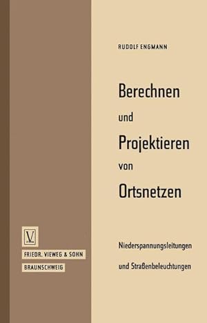 Seller image for Berechnen und Projektieren von Ortsnetzen, Niederspannungsleitungen und Strassenbeleuchtungen for sale by moluna