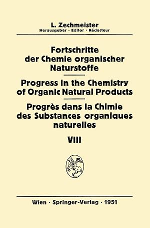 Image du vendeur pour Fortschritte der Chemie Organischer Naturstoffe / Progress in the Chemistry of Organic Natural Products / Progrs Dans la Chimie des Substances Organiques Naturelles mis en vente par moluna