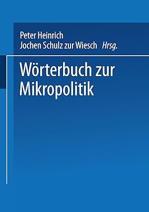 Seller image for Woerterbuch zur Mikropolitik for sale by moluna