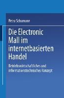 Imagen del vendedor de Die Electronic Mall im internetbasierten Handel a la venta por moluna