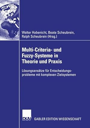 Bild des Verkufers fr Multi-Criteria- und Fuzzy-Systeme in Theorie und Praxis zum Verkauf von moluna