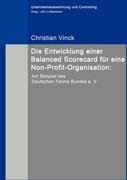 Seller image for Die Entwicklung einer Balanced Scorecard fr eine Non-Profit-Organisation: for sale by moluna