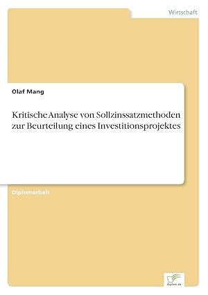 Seller image for Kritische Analyse von Sollzinssatzmethoden zur Beurteilung eines Investitionsprojektes for sale by moluna