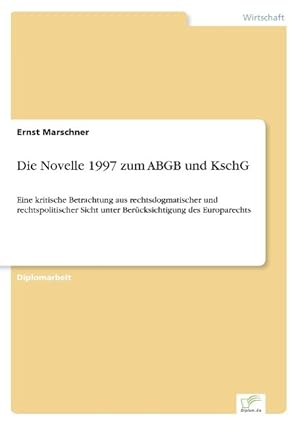 Seller image for Die Novelle 1997 zum ABGB und KschG for sale by moluna