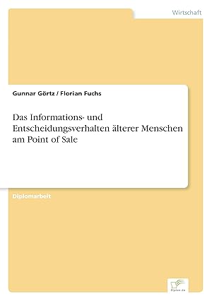 Seller image for Das Informations- und Entscheidungsverhalten aelterer Menschen am Point of Sale for sale by moluna