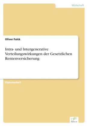 Seller image for Intra- und Intergenerative Verteilungswirkungen der Gesetzlichen Rentenversicherung for sale by moluna
