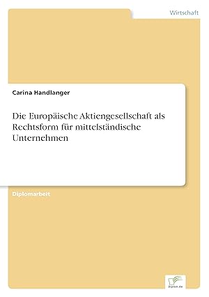 Seller image for Die Europaeische Aktiengesellschaft als Rechtsform fr mittelstaendische Unternehmen for sale by moluna