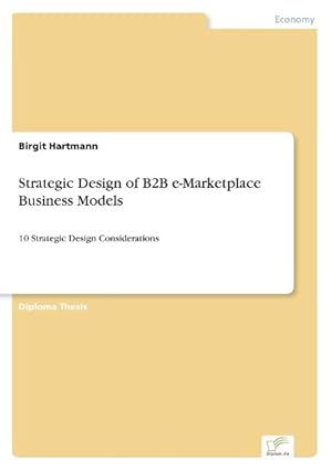 Imagen del vendedor de Strategic Design of B2B e-Marketplace Business Models a la venta por moluna