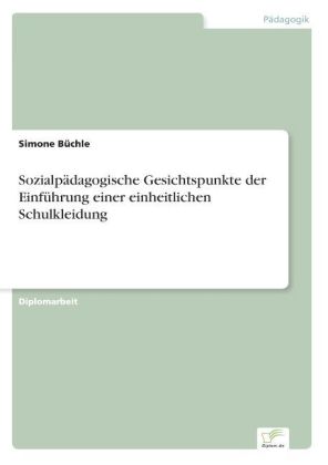 Seller image for Sozialpaedagogische Gesichtspunkte der Einfhrung einer einheitlichen Schulkleidung for sale by moluna