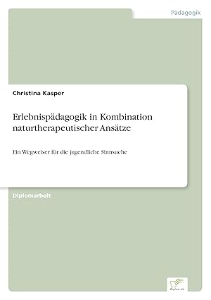 Seller image for Erlebnispaedagogik in Kombination naturtherapeutischer Ansaetze for sale by moluna