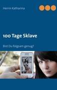 Seller image for 100 Tage Sklave for sale by moluna