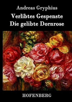 Bild des Verkufers fr Verlibtes Gespenste - Die gelibte Dornrose zum Verkauf von moluna