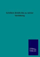 Seller image for Schillers Briefe bis zu seiner Verlobung for sale by moluna