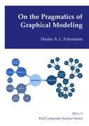 Seller image for On the Pragmatics of Graphical Modeling for sale by moluna