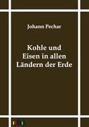 Seller image for Kohle und Eisen in allen Laendern der Erde for sale by moluna
