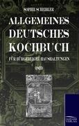 Imagen del vendedor de Allgemeines deutsches Kochbuch a la venta por moluna