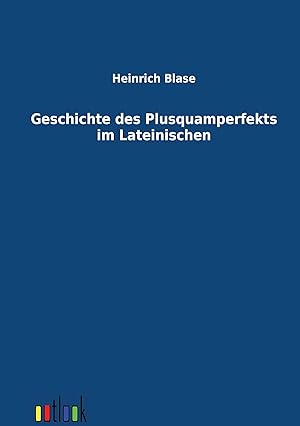Seller image for Geschichte des Plusquamperfekts im Lateinischen for sale by moluna