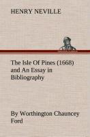 Immagine del venditore per The Isle Of Pines (1668) and An Essay in Bibliography by Worthington Chauncey Ford venduto da moluna