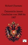 Seller image for sterreichs innere Geschichte von 1848 bis 1907 for sale by moluna