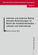 Seller image for Internes und externes Rating. Aktuelle Entwicklungen im Recht der Kreditsicherheiten - national und international. for sale by moluna