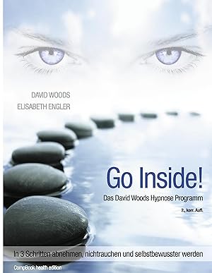 Immagine del venditore per Go InSide. Das David Woods Hypnose Programm venduto da moluna
