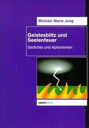 Immagine del venditore per Geistesblitz und Seelenfeuer venduto da moluna