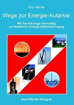 Bild des Verkufers fr Wege zur Energie-Autarkie zum Verkauf von moluna