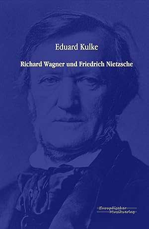 Bild des Verkufers fr Richard Wagner und Friedrich Nietzsche zum Verkauf von moluna