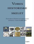 Seller image for Vores historiske skelet for sale by moluna