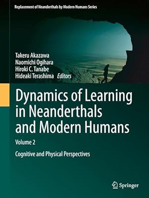 Image du vendeur pour Dynamics of Learning in Neanderthals and Modern Humans mis en vente par moluna