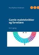 Image du vendeur pour Gamle maleteknikker og farvelre mis en vente par moluna