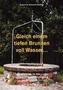 Bild des Verkufers fr Gleich einem tiefen Brunnen voll Wasser . zum Verkauf von moluna