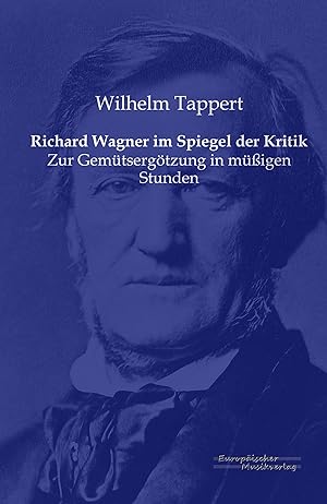 Bild des Verkufers fr Richard Wagner im Spiegel der Kritik zum Verkauf von moluna
