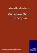 Seller image for Zwischen Drin und Vojusa for sale by moluna